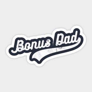 Bonus Dad | bonus dad gifts vintage Sticker